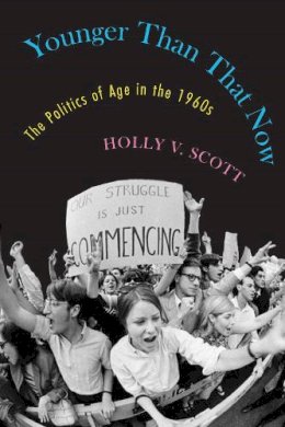 Holly V. Scott - Younger Than That Now - 9781625342171 - V9781625342171