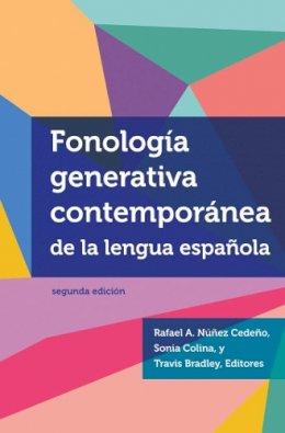 Rafael Cedano - Fonología generativa contemporánea de la lengua española: segunda edición - 9781626160415 - V9781626160415