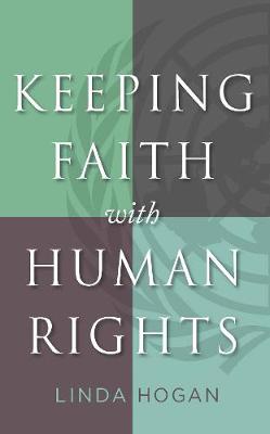 Linda Hogan - Keeping Faith with Human Rights - 9781626162334 - V9781626162334