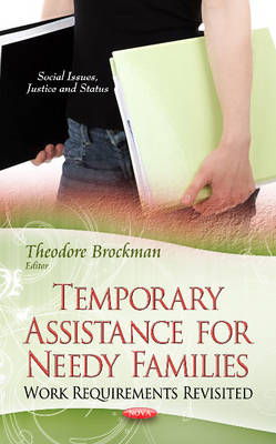 Theodore Brockman - Temporary Assistance for Needy Families: Work Requirements Revisited - 9781626181397 - V9781626181397