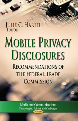 Hartell J.C. - Mobile Privacy Disclosures: Recommendations of the Federal Trade Commission - 9781626183902 - V9781626183902