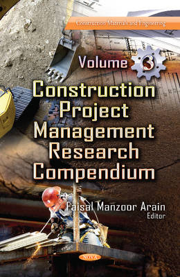 Arain F.M. - Construction Project Management Research Compendium: Volume 3 - 9781626185241 - V9781626185241