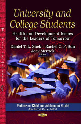 D T L Shek - University & College Students: Health & Development Issues for the Leaders of Tomorrow - 9781626185869 - V9781626185869