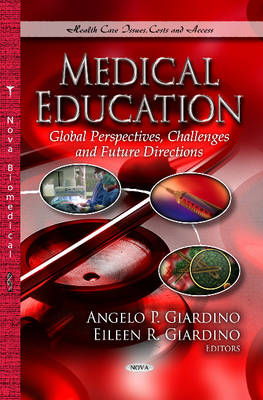 Giardino A.P. - Medical Education: Global Perspectives, Challenges & Future Directions - 9781626186392 - V9781626186392