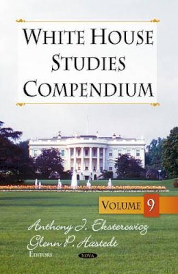 Eksteroqitz A.J - White House Studies Compendium: Volume 9 - 9781626186811 - V9781626186811