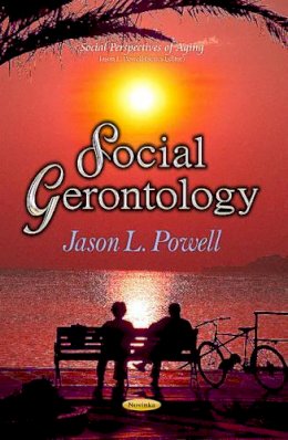 J L Powell - Social Gerontology - 9781626187450 - V9781626187450