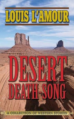 Louis L'Amour - Desert Death-Song - 9781626360105 - V9781626360105