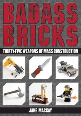 Jake Mackay - Badass Bricks - 9781626363045 - V9781626363045