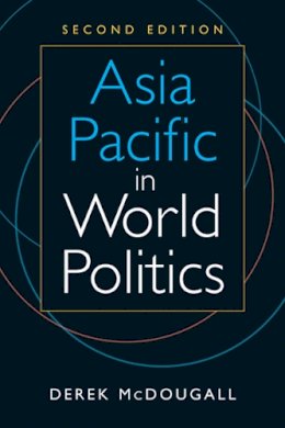 Derek McDougall - Asia Pacific in World Politics - 9781626375536 - V9781626375536