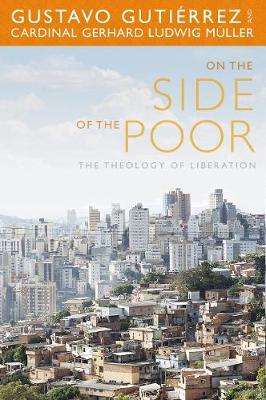 Gustavo Gutierrez - On the Side of the Poor: The Theology of Liberation - 9781626981157 - V9781626981157