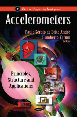 Andre P.S.D.B. - Accelerometers: Principles, Structure & Applications - 9781628081114 - V9781628081114