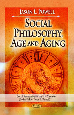 Jason L. Powell - Social Philosophy, Age & Aging - 9781628083828 - V9781628083828