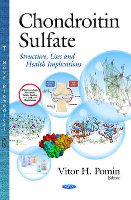 Pomin V.H. - Chondroitin Sulfate: Structure, Uses & Health Implications - 9781628084900 - V9781628084900