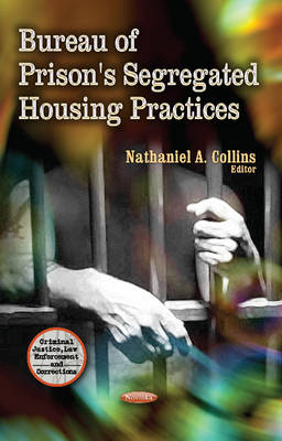 Collins N.A. - Bureau of Prison´s Segregated Housing Practices - 9781628085792 - V9781628085792