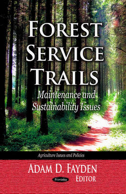 Mohamed Said At - Forest Service Trails: Maintenance & Sustainability Issues - 9781628088342 - V9781628088342