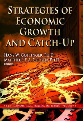 H W Gottinger - Strategies of Economic Growth & Catch-Up: Industrial Policies & Management - 9781628088571 - V9781628088571