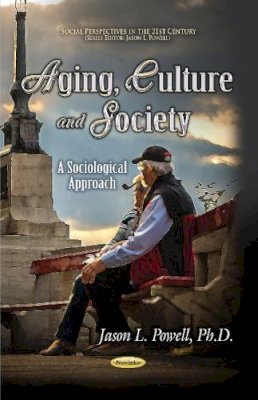 Jason L. Powell - Aging, Culture & Society - 9781628089608 - V9781628089608