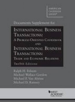 Ralph Folsom - Documents Supplement for International Business Transactions: A Problem Oriented Coursebook and International Business Transactions: Trade and Economic Relations - 9781628102239 - V9781628102239