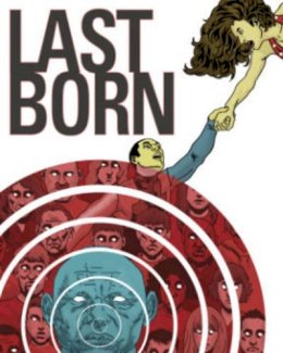 Patrick Meaney - Last Born Volume 1 - 9781628751123 - V9781628751123