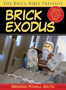 Brendan Powell Smith - The Brick Bible Presents Brick Exodus - 9781629147673 - V9781629147673