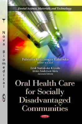 Febronia Kokulengya Kahabuka - Oral Health Care for Socially Disadvantaged Communities - 9781629482873 - V9781629482873