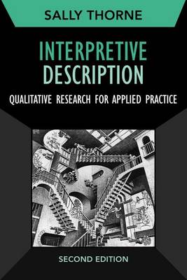 Sally Thorne - Interpretive Description: Qualitative Research for Applied Practice - 9781629582993 - V9781629582993