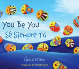 Linda Kranz - You Be You/Sé Siempre Tú - 9781630760212 - V9781630760212