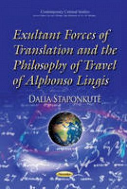 Dalia Staponkute - Exultant Forces of Translation & the Philosophy of Travel of Alphonso Lingis - 9781631170911 - V9781631170911