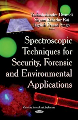 Dwivedi Y - Spectroscopic Techniques for Security, Forensic & Environmental Applications - 9781631174049 - V9781631174049