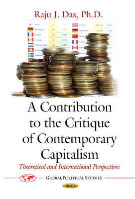 Raju J das - Contribution to the Critique of Contemporary Capitalism: Theoretical & International Perspectives - 9781631175596 - V9781631175596