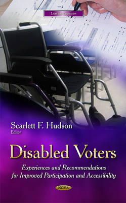 Hudson S.F. - Disabled Voters: Experiences & Recommendations for Improved Participation & Accessibility - 9781631176333 - V9781631176333