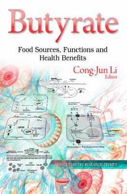 Li Congjun - Butyrate: Food Sources, Functions & Health Benefits - 9781631176579 - V9781631176579