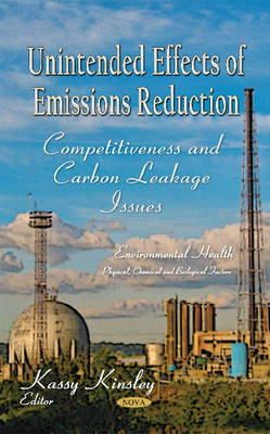 Kinsley K - Unintended Effects of Emissions Reduction: Competitiveness & Carbon Leakage Issues - 9781631179020 - V9781631179020