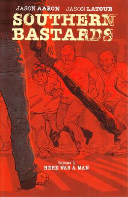 Jason Aaron - Southern Bastards Volume 1 - 9781632150165 - V9781632150165