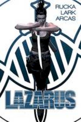 Greg Rucka - Lazarus Book 1 - 9781632151834 - V9781632151834