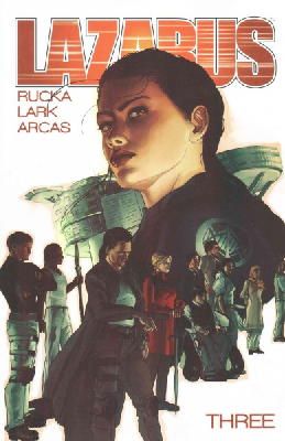 Greg Rucka - Lazarus Volume 3 - 9781632152251 - V9781632152251