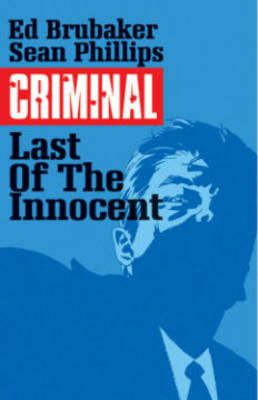 Ed Brubaker - Criminal Volume 6: The Last of the Innocent - 9781632152992 - V9781632152992