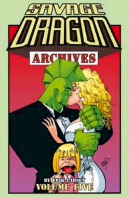 Erik Larsen - Savage Dragon Archives Volume 5 - 9781632155641 - V9781632155641