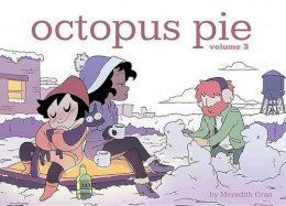 Meredith Gran - Octopus Pie Volume 3 - 9781632157232 - V9781632157232