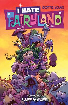 Skottie Young - I Hate Fairyland Volume 2: Fluff My Life - 9781632158871 - V9781632158871