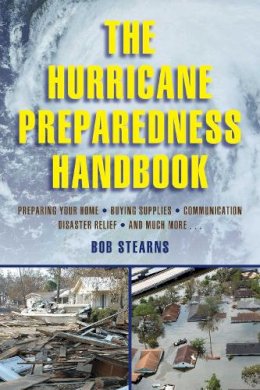 Bob Stearns - The Hurricane Preparedness Handbook - 9781632202758 - V9781632202758