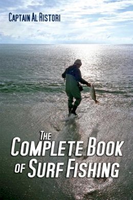 Al Ristori - The Complete Book of Surf Fishing - 9781632205377 - V9781632205377