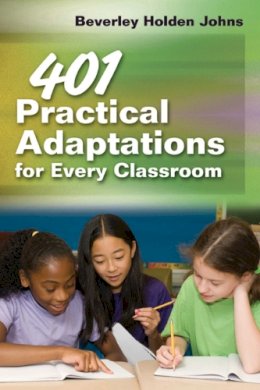 Beverly Holden Johns - 401 Practical Adaptations for Every Classroom - 9781632205391 - V9781632205391