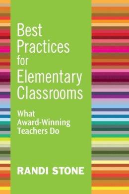 Randi B. Stone - Best Practices for Elementary Classrooms - 9781632205421 - V9781632205421