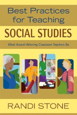 Randi B. Stone - Best Practices for Teaching Social Studies - 9781632205469 - V9781632205469