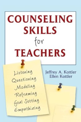 Kottler, Jeffrey A., Ph.D.; Kottler, Ellen - Counseling Skills for Teachers - 9781632205537 - V9781632205537