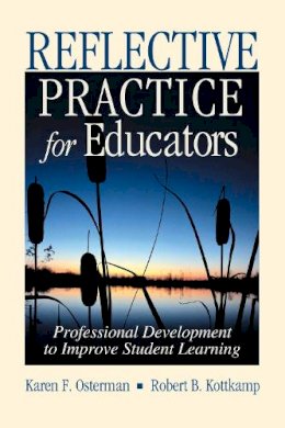 Osterman, Karen F., Kottkamp, Robert B. - Reflective Practice for Educators: Professional Development to Improve Student Learning - 9781632205681 - V9781632205681