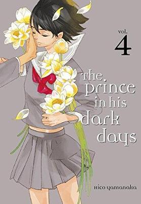 Hiko Yamanaka - The Prince in His Dark Days 4 - 9781632363992 - V9781632363992