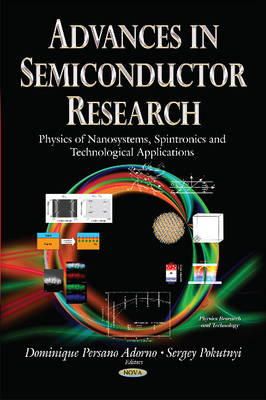 Dominiqueper Adorno - Advances in Semiconductor Research: Physics of Nanosystems, Spintronics & Technological Applications - 9781633217553 - V9781633217553