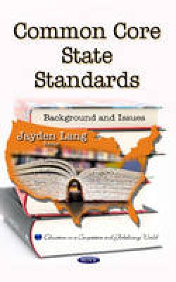 Jayden Lang - Common Core State Standards: Background & Issues - 9781633219137 - V9781633219137